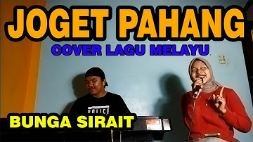 Joget Pahang Cover Dendang Melayu - Bunga Sirait @FikriAnshori19