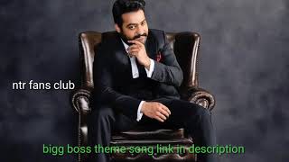 BIGG BOSS SHOW TELUGU theme song || jr ntr || ntr fans club ||