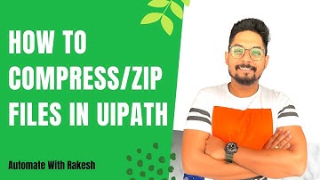 Bestanden comprimeren/zippen in UiPath | Met wachtwoord beveiligd zipbestand in UiPath