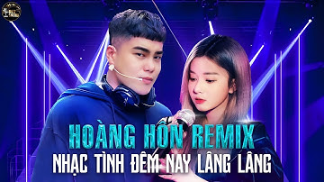 Nhạc Tình Đêm Nay Lâng Lâng Remix | Út Nhị Mino | Hoàng Hôn Remix | Anh Muốn Bên Nàng Khi Hoàng Hôn