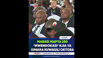 MABASI 250 YA MWENDOKASI NJIA YA KIMARA KUTUA OKTOBA MOSI 2025 