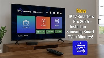 New IPTV Smarters Pro 2025 – Install on Samsung Smart TV in Minutes!