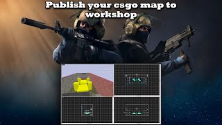 Publish your map to workshop || CS:GO SDK Tutorial ||