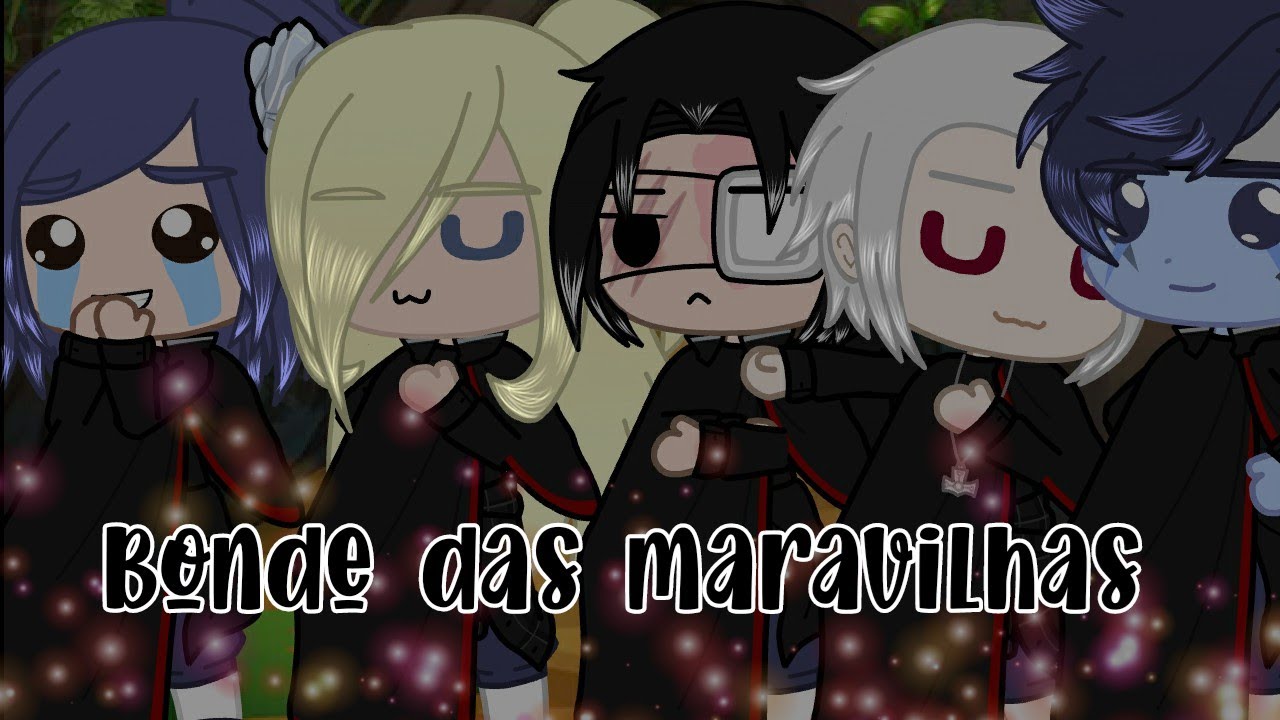 /•/ Bonde das maravilhas - Akatsuki /•/ 《 MEME / Gacha Club 》