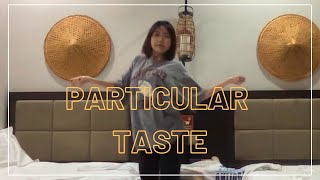 Choreo Particular Taste--Shawn Mendes--Choreography By Annie Zhang