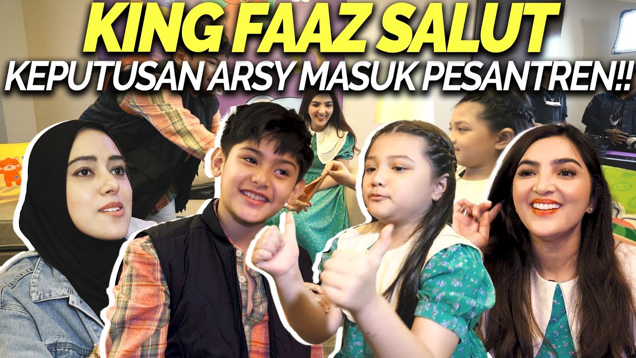 ARSY MAU MASUK PESANTREN!! JAWABAN KING FAAZ BIKIN KAGET!!