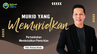 Murid yang Memuridkan - Petrus Kwik