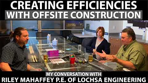 Creating Efficiencies With Offsite Construction