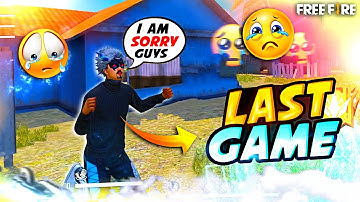 Sab Khatam 😭 Last Match - Garena Free Fire