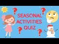 Seasonal Activities Quiz