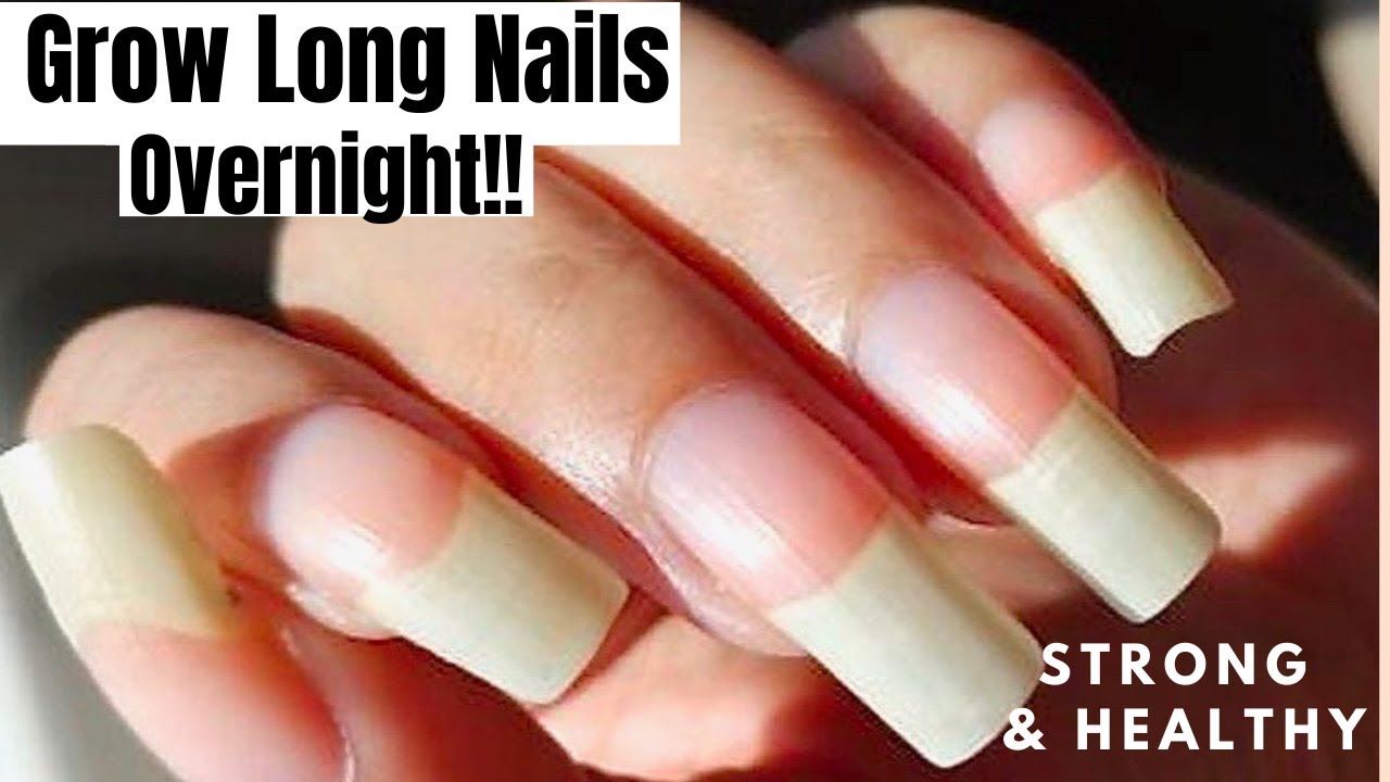 How To Grow Your Nails Really Fast & Long | Natural Remedy for Long Strong  Nails Overnight (WORKS!!) - YouTube