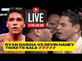 Haney vs. Garcia TICKETS SELLS | Ryan said Tank BETTER BOXER than Dev | (BOXINGEGO WENT LIVE!)