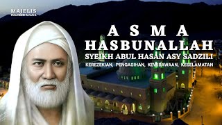 Asma Hasbunallah Sheikh Abul Hasan Asy Syadzili