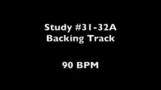 Study 31-32A @90BPM - Melodic Rhythms for Guitar
