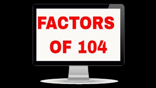 Factors of 104
