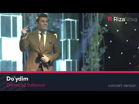 Dilmurod Sultonov — Do'ydim (concert version 2021)
