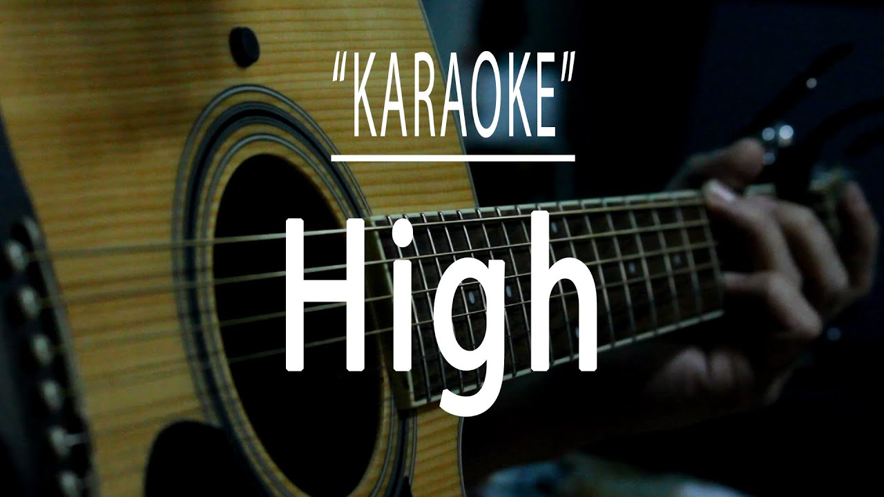 High - Acoustic karaoke (The Speaks)