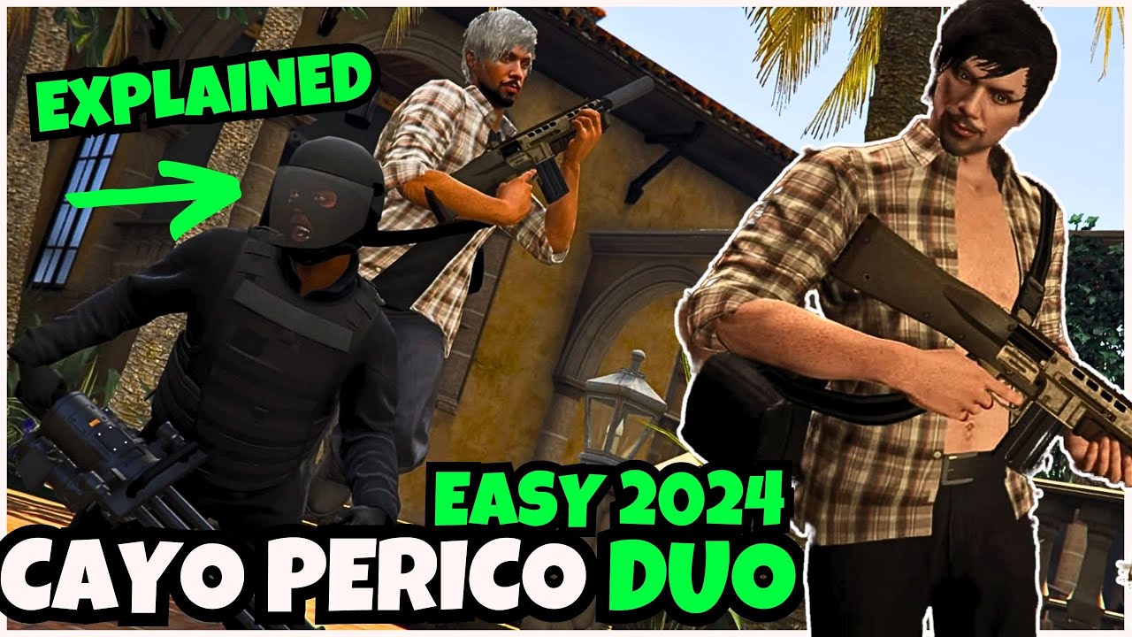 How to do Cayo Perico Heist DUO Explained Easiest Way Updated 2024