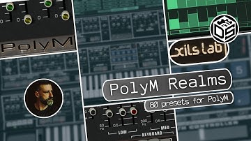 "PolyM Realms" Sound Bank by Daniel Stawczyk for PolyM by Xils-Lab