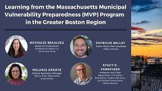 Learning from the MA Municipal Vulnerability Preparedness Program in the Greater Boston Region