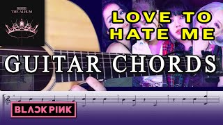 BLACKPINK – ‘Love to Hate Me’ (Guitar Cover) | Easy Guitar Chords | Acoustic | Lesson
