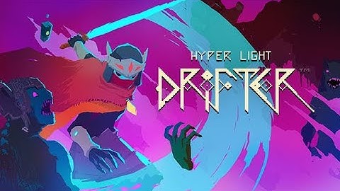 First 15 mins Hyper Light Drifter. This game is alright...