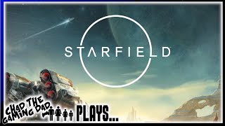 Starfield | Let's Play a quick mission | Chad The Gaming Dad