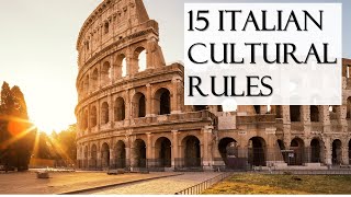 15 Italian Cultural Rules