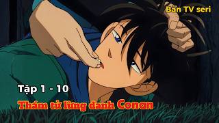 Thám tử lừng danh CONAN | Review anime | Từ tập 1 - 10 bản tv seri