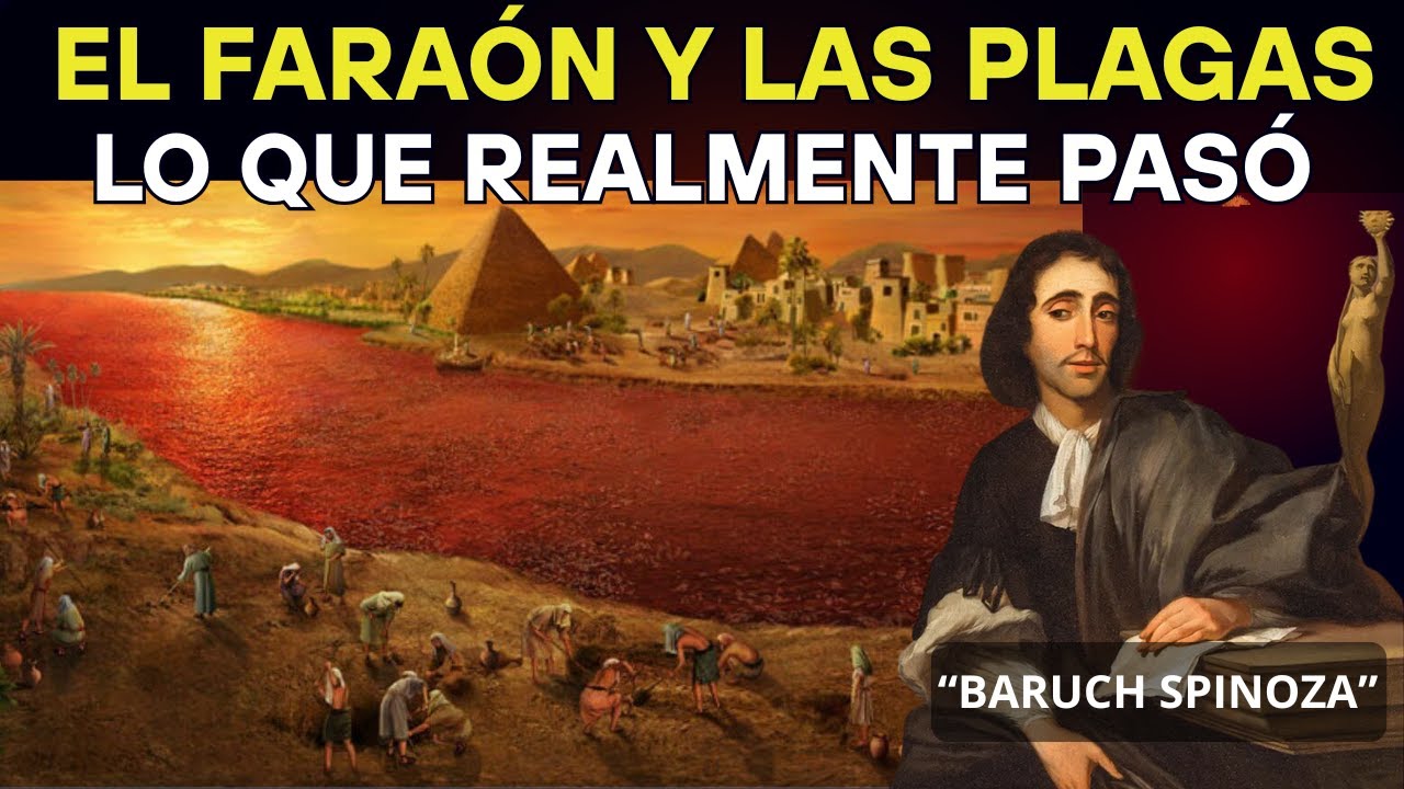 El Faraón y las Plagas: lo que realmente pasó — interpretación natural de Spinoza