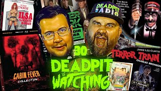Cabin Fever, Wild at Heart, Terror Train, Charles Bronson 4ks, Ilsa & MORE!  DEADPIT is Watching 30