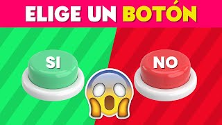 SI o NO 😱! Elige un Botón!!