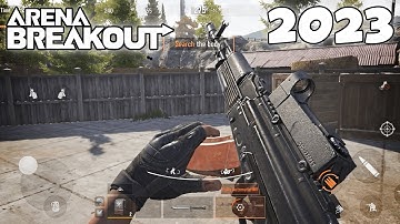 Arena Breakout 2023 Gameplay Walkthrough (ANDROID, iOS)