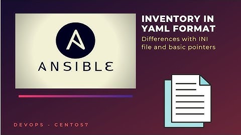 How to create an Inventory file in YAML format | Diferences with INI file | YAML definition