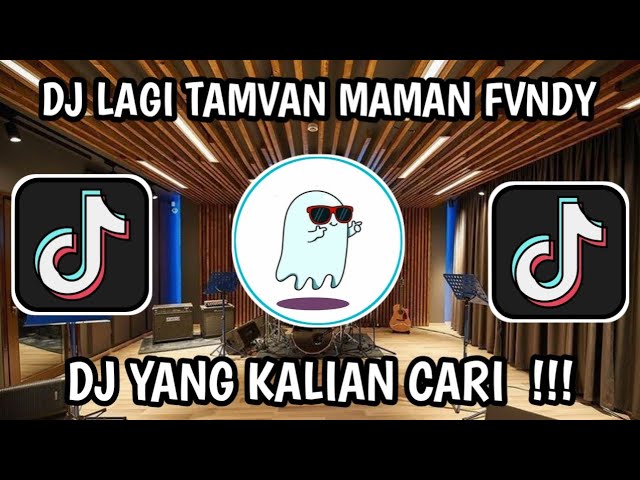 DJ LAGI TAMVAN X NINIX TITANIC SOUND MAMAN FVNDY VIRAL TIKTOK TERBARU 2024 FULL BASS class=