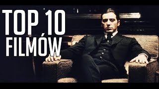 TOP 10 NAJLEPSZYCH FILMÓW (Jakie widziałem w życiu...) ﴾͡๏̯͡๏﴿
