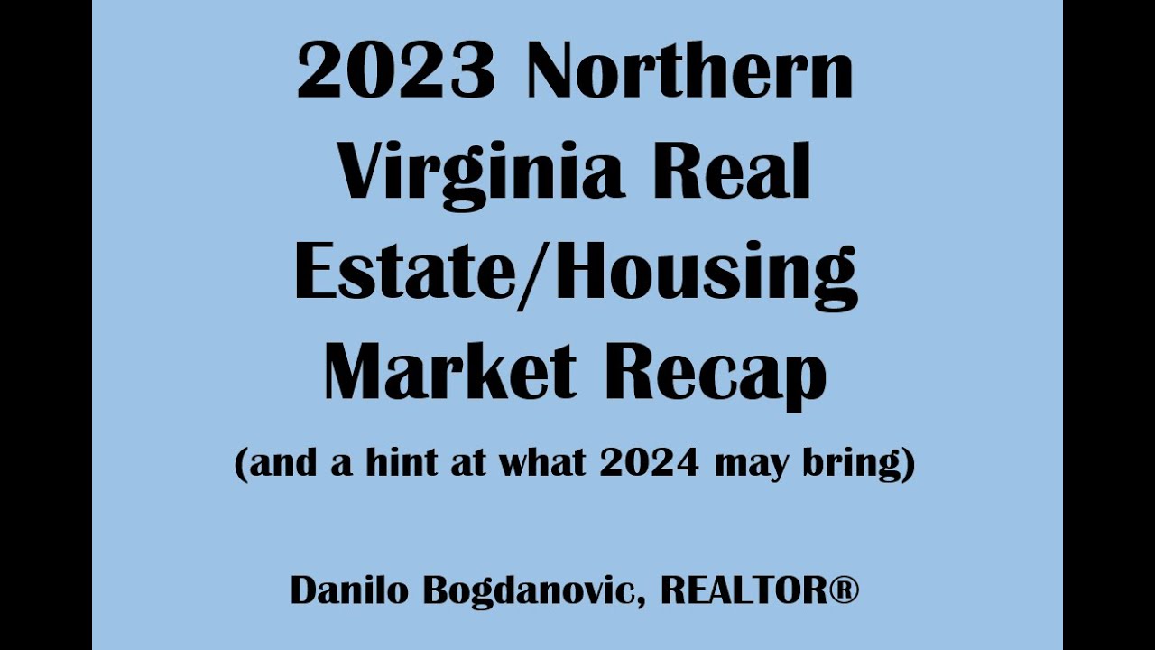 2023 Northern Virginia Housing and Real Estate Market Review - YouTube