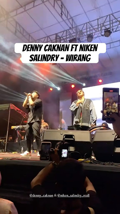 Denny Caknan Feat Bareng Niken Salindry membawakan lagu Wirang #dennycaknan #denycaknan #wirang #fyp
