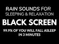 999 of you will fall asleep in 3 minutes with heavy rain  potent thunder  relaxing black screen