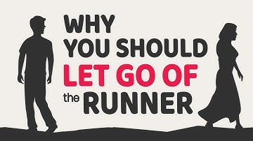 Why You Should Let Go Of the Runner | Twin Flames