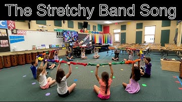 The Stretchy Band Song