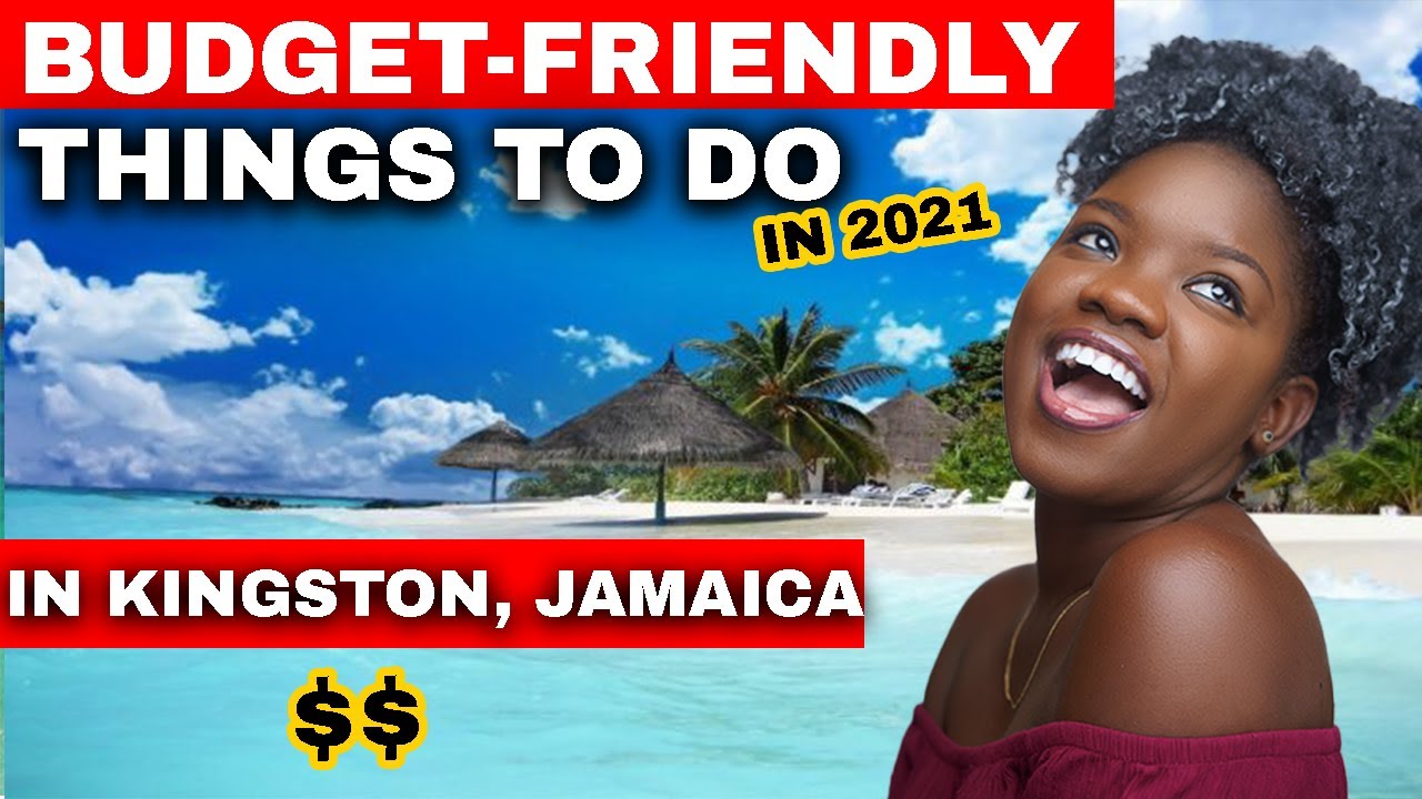 AFFORDABLE THINGS TO DO IN KINGSTON JAMAICA YouTube