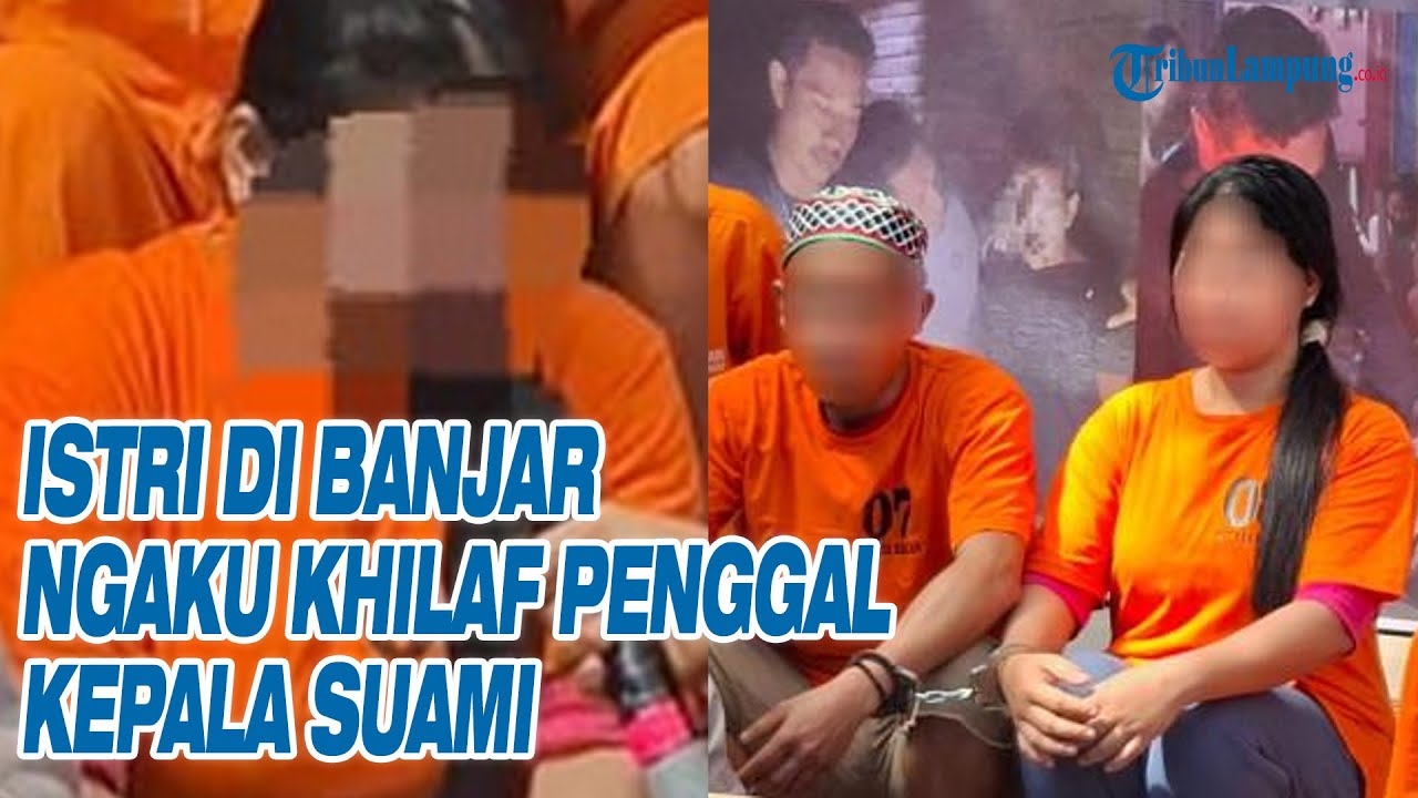 Istri di Banjar Ngaku Khilaf Penggal Kepala Suami, Tak Terima Anak Dilempar ke Sungai