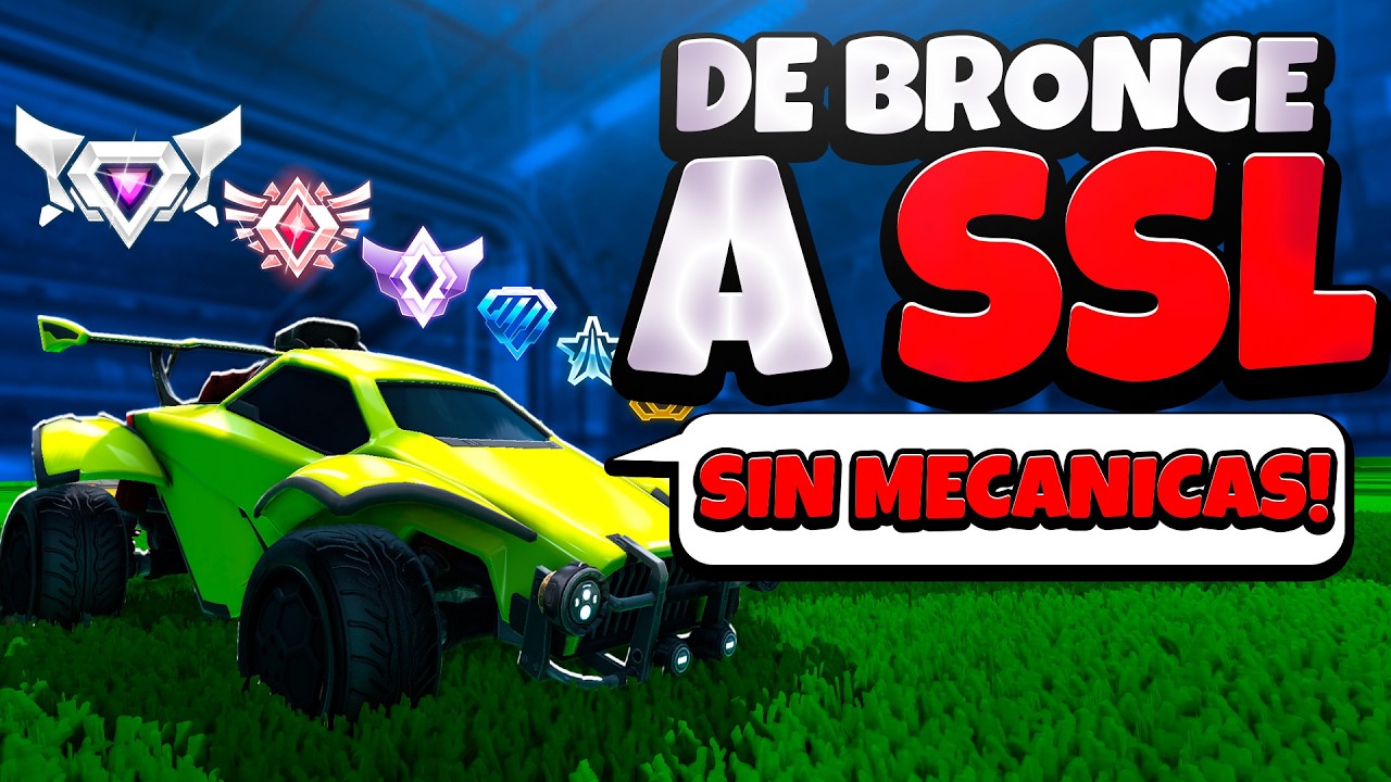 De BRONCE a SSL SIN MECANICAS en ROCKET LEAGUE!