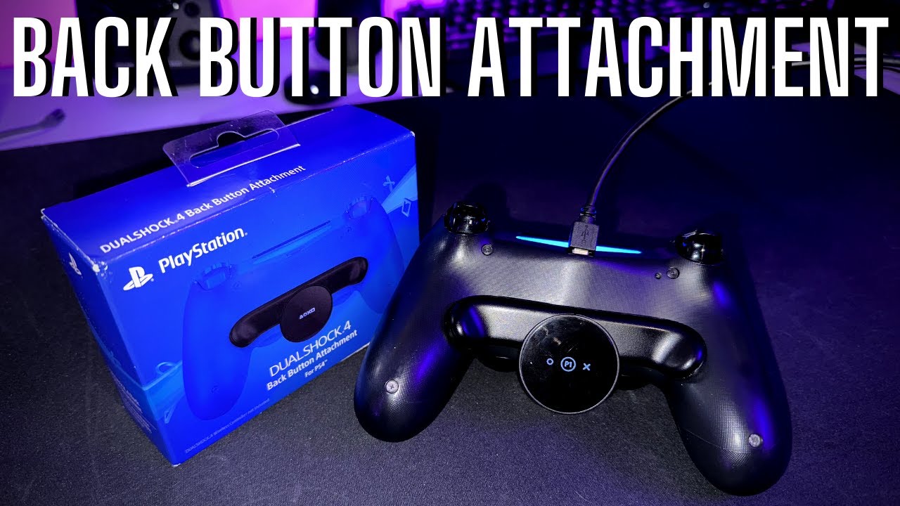 PS4 Back Button Attachment YOU NEED THIS! YouTube