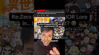 Re:Zero Dropped MAJOR Lore in Isekai Quartet?! #rezero #isekai #anime #lotm #lightnovel