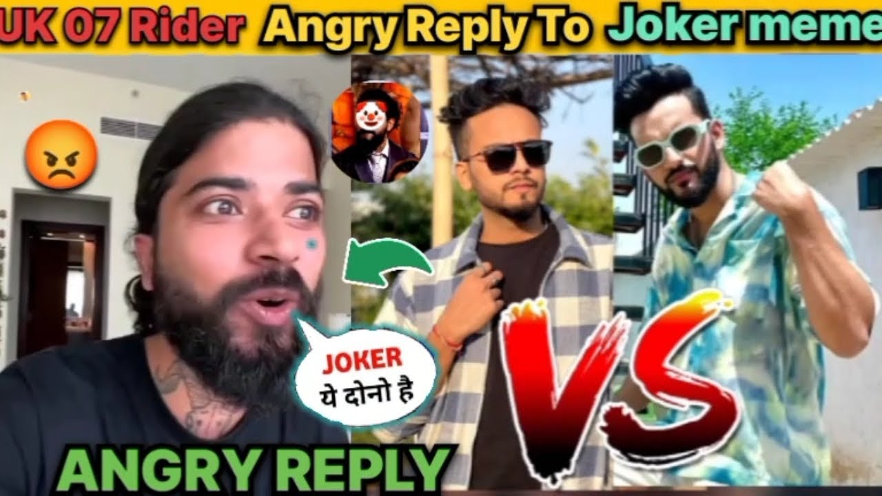 Uk 07 Rider Image Angry UK 07 Rider Angry Reply To Joker meme 😱 UK 07 Rider Facts // (Anurag ...