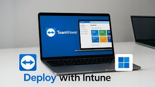 Deploy TeamViewer Using Microsoft Intune