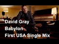 David Gray – Babylon First USA Single Mix