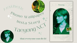 NCT Taeyong Aesthetic Phone Wallpaper/Insta story Using Canva FREE screenshot 3